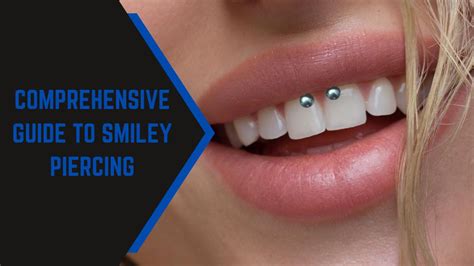 Smiley Piercing: A Comprehensive Guide